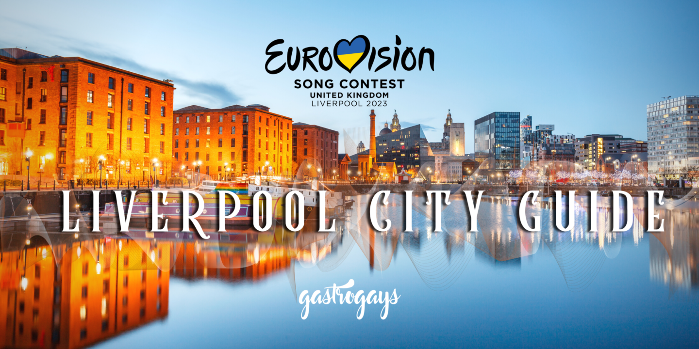 Eurovision 2023 Liverpool Host City Ultimate Guide